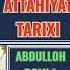 Abdulloh Domla Maruzalari 2021 Attahiyat Tarixi
