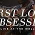 First Love Obsession Live At The Well Feat David Mwonga Gateway Worship