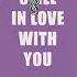 Still In Love With You