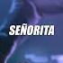 Senorita Speed Up