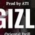 Oriental Drill Turkish Drill Type Beat 2025 Gizli