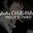 ჩუბინა Chub1na Ge 1HOUR SLOWED