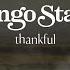 Ringo Starr Thankful Ft Alison Krauss Official Lyric Video Ft Alison Krauss