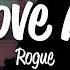 Rogue Move Me Lyrics
