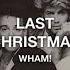 Last Christmas Speed Up