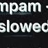 Minelli Rampampam Slowed
