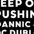 Dannic Roc Dubloc Keep On Pushin