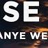 Kanye West Praise God Lyrics Even If You Are Not Ready For The Day It Cannot Always Be Night