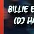 Billie Eilish Bad Guy DJ Hax Max Remix