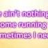 Sam Taylor Sometimes I Need You Lyrics