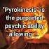 Pyrokinesis Psychic Ability Control Fire By Mind Shorts Amplifyhopes Psychicenergy