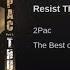 2Pac Resist The Temptation
