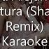 Shakira Ft Alejandro Sanz La Tortura Shaketon Remix Karaoke