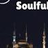 Ramadan Nights Soulful Islamic Nasheed Heartfelt Ramadan Song La Ilaha Illallah