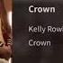 Kelly Rowland Crown 2019