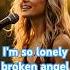 I M So Lonely Broken Angel Music Song Lyrics