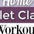 Beginner Ballet Barre At Home Ballet Class Workout Kathryn Morgan