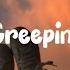 Creepin Speed Up