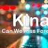 Kina Can We Kiss Forever Ft Adriana Proenza 1 HOUR