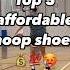 TOP 5 AFFORDABLE BASKETBALL SHOES