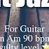 16 Beat Jazz Funk Jam For Guitar A Minor 90bpm No Guitar BackingTrack