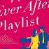 The Happy Ever After Playlist By Abby Jimenez Great Audiobook Romance Novel