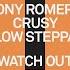 Tony Romera Low Steppa Crusy Watch Out Extended Mix