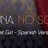 Kat Luna No Soy Yo That Girl Spanish Version Official Lyric Video