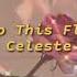 Celeste Stop This Flame Lyrics Video