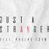 Just A Stranger Feat Phoebe Tsen