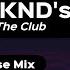 The Weeknd But He S In The Club House Mix DJ CAMSTROID