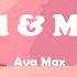 Ava Max My Head My Heart 1 Hour