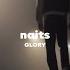 Naits Glory Lyric Video