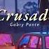 Vietsub Crusade Gabry Ponte Lyrics Video