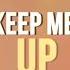 Michael Schulte Keep Me Up Official Lyric Video