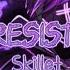 Skillet The Resistance Slowed Reverb Lyrics