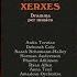 Xerxes HWV 40 Act I Pugnammo Amici Gia La Tromba Ecco Serse Soggetto Al Mio Volere