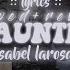 Isabel Larosa Haunted Slowed Reverb Lyrics