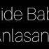 Nahide BabşIi Anlasana Lyrics