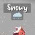 Brrr It S Snowy Outside Learn About Snowy Weather For Kids