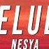 1 HOUR NESYA Delulu Lyrics