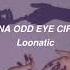 LOONA ODD EYE CIRCLE Loonatic Slowed Reverb