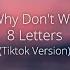 Why Don T We 8 Letters Tiktok Version