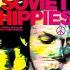 Soviet Hippies Soundtrack Release On Vinyl