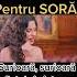 Cea Mai Frumoasă Melodie Pentru Soră Oana Preda Surioară Surioară Sufletul și Viața Mea