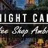 Paris Night Café Jazz Outdoor Coffee Shop Ambience With Relaxing Smooth Jazz Music To Stress Relief