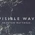 Invisible Waves