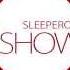 Sleeperon SHOW заставка