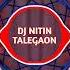 Acha Sila Diya Tune Mere Pyar Ka Tapori Dialogue Mix Dj Nitin Talegaon