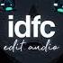 Idfc Blackbear Edit Audio